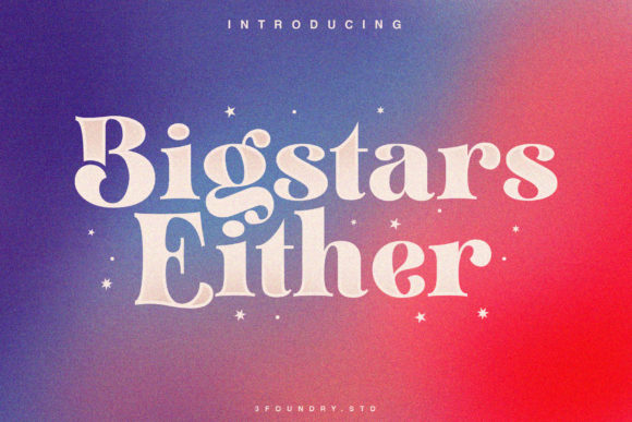 Bigstars Either: A Serif Font for Elegant Design