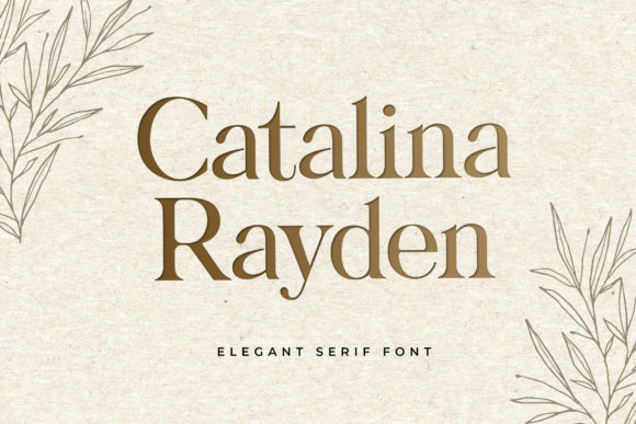 Catalina Rayden: A Stylish Serif Font