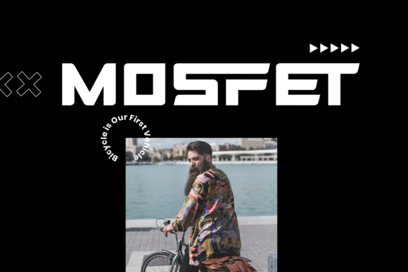 Mosfet: A Modern Sans Serif Font That Fits Campaigns Like a Well-Tailored Jacket