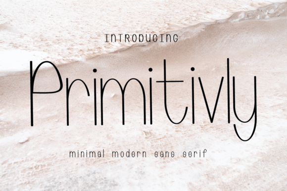 Primitivly: A Modern Sans Serif for Editorial Design
