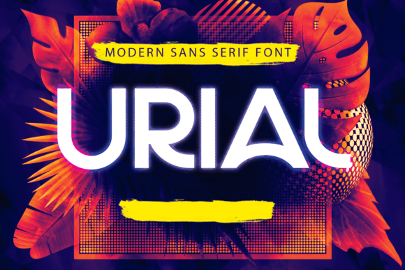 Urial: A Modern Sans Serif Font
